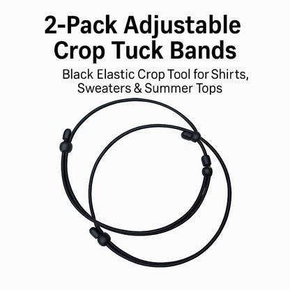 2-Pack Adjustable Crop Tuck Band – Black Elastic Crop Tool for Shirts, Sweaters & Summer Tops